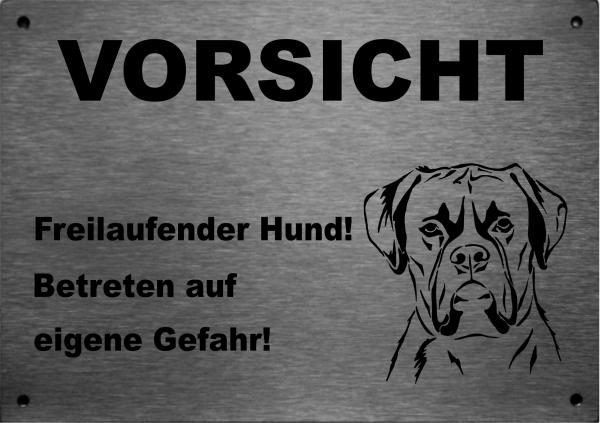 Edelstahl Warnschild Boxer VORSICHT Freilaufender Hund! Betreten auf eigene Gefahr!
